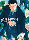 Acid Town, t. 06